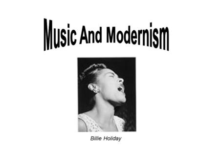 Billie Holiday. o“Come Josephine in My Flying Machine” by Fred Fisher released in 1911 oLet’s listen ohttp://www.archive.org/details/comojos 1911http://www.archive.org/details/comojos.