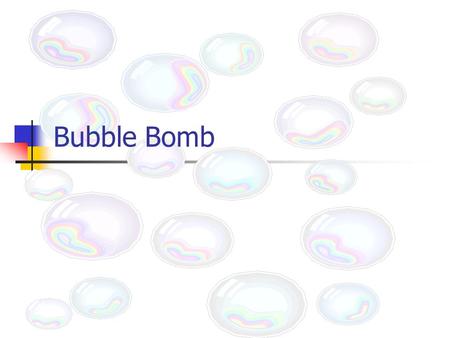Bubble Bomb Rising to the Occasion Have you ever wondered how a cake rises? Do you know what ingredients in a cake that causes it to rise?