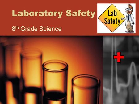 Laboratory Safety 8th Grade Science.