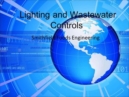 Lighting and Wastewater Controls Smithfield Foods Engineering.