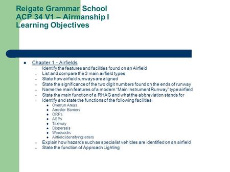 Reigate Grammar School ACP 34 V1 – Airmanship I Learning Objectives