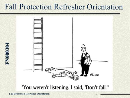 Fall Protection Refresher Orientation