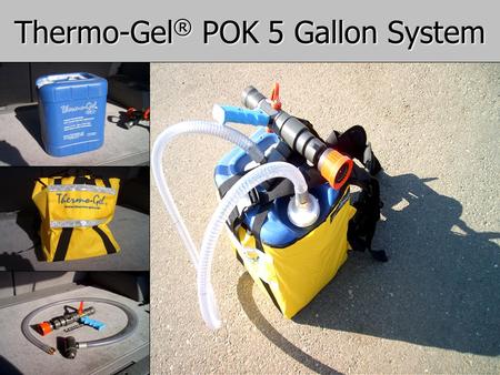 Thermo-Gel® POK 5 Gallon System