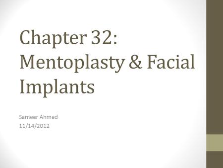 Chapter 32: Mentoplasty & Facial Implants