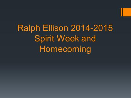 Ralph Ellison 2014-2015 Spirit Week and Homecoming.