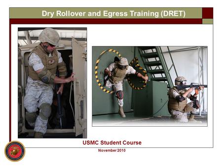 Dry Rollover and Egress Training (DRET)