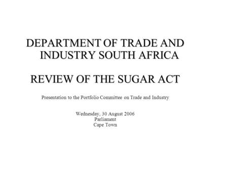 DEPARTMENT OF TRADE AND INDUSTRY SOUTH AFRICA