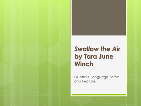 Swallow the Air by Tara June Winch Quotes + Language Forms and Features.
