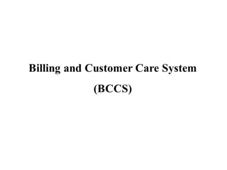 Billing and Customer Care System
