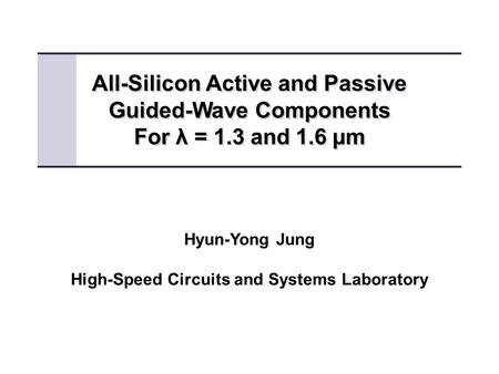 All-Silicon Active and Passive Guided-Wave Components