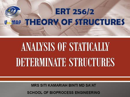 ANALYSIS OF STATICALLY DETERMINATE STRUCTURES
