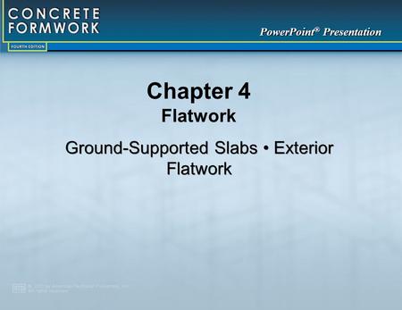 Ground-Supported Slabs • Exterior Flatwork