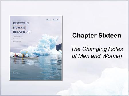 Chapter Sixteen The Changing Roles of Men and Women.