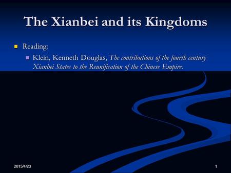 The Xianbei and its Kingdoms