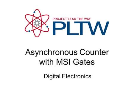 Asynchronous Counter with MSI Gates