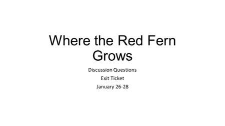 Where the Red Fern Grows