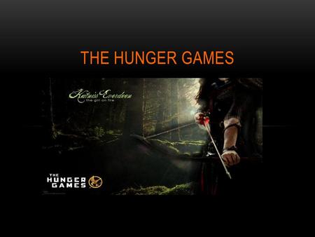 THE HUNGER GAMES.
