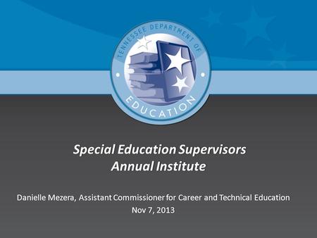 Special Education Supervisors Annual Institute