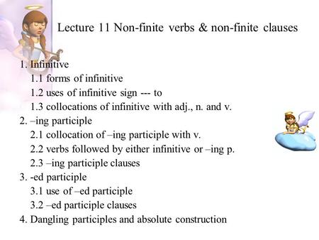 Lecture 11 Non-finite verbs & non-finite clauses