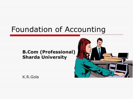 Foundation of Accounting