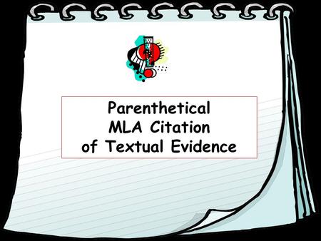 Parenthetical MLA Citation of Textual Evidence.