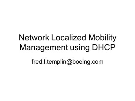 Network Localized Mobility Management using DHCP