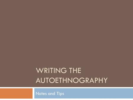 Writing the Autoethnography