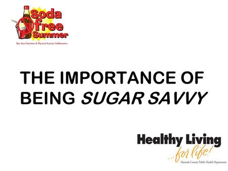 THE IMPORTANCE OF BEING SUGAR SAVVY. Obesity Rates are Soaring in America Adult obesity has doubled since 1980 Since 1990 rates have jumped in every state.