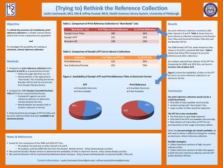 Objective To rethink the provision of a traditional, print reference collection in a health sciences library system that serves a dispersed user population.