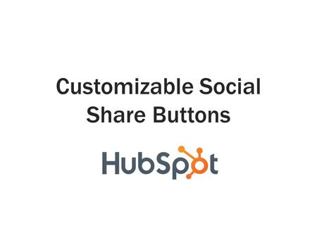 Customizable Social Share Buttons. How to Customize & Use These Buttons All the images that follow in this template can be customized using the basic.
