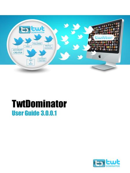 TwtDominator User Guide