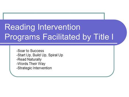 Reading Intervention Programs Facilitated by Title I