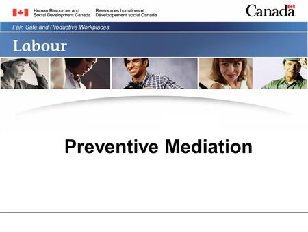 Preventive Mediation. 2 Secret To help improve ongoing relationships and keep the lines of communication open between employers and unions, the Federal.