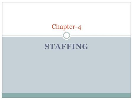 Chapter-4 Staffing.
