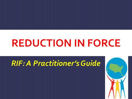 RIF: A Practitioner’s Guide