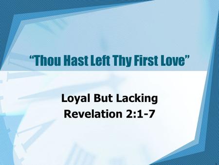 “Thou Hast Left Thy First Love”
