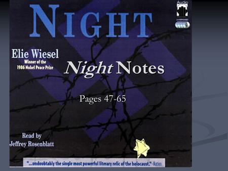 Night Notes Pages 47-65. German Tent Leader Physical Description Physical Description “Assassins face, fleshy lips, hands resembling a wolf’s paws.” “Assassins.