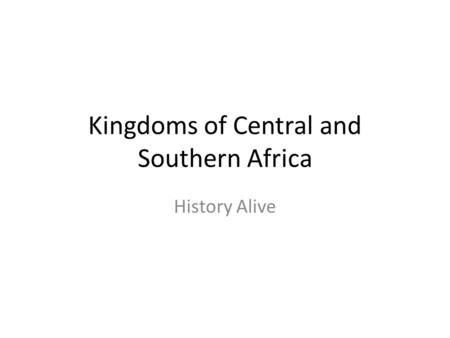 Kingdoms of Central and Southern Africa
