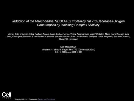 Induction of the Mitochondrial NDUFA4L2 Protein by HIF-1α Decreases Oxygen Consumption by Inhibiting Complex I Activity Daniel Tello, Eduardo Balsa, Bárbara.