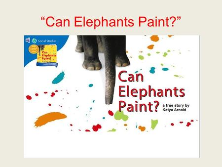 “Can Elephants Paint?”. agreement When you are in agreement with others, you all think the same thing.