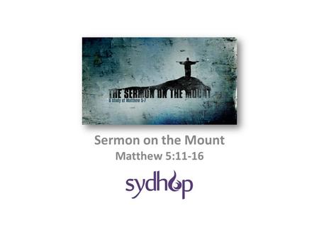 Sermon on the Mount Matthew 5:11-16. Distinguishing Internal & External Distinguishing Mark Persecution because of Jesus (v.10-16) External Posture.