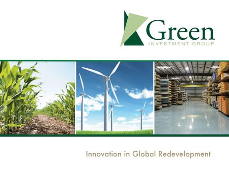Green Investment Group, Inc. Company Profile Green Investment Group, Inc. (GIGI) was formed in 2005 to acquire, remediate and redevelop the Smurfit-Stone.