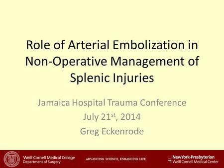 Jamaica Hospital Trauma Conference July 21st, 2014 Greg Eckenrode