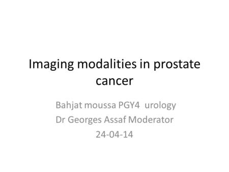 Imaging modalities in prostate cancer