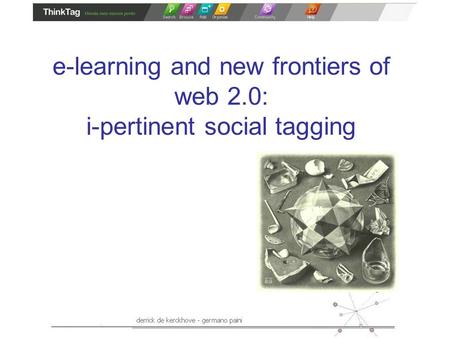E-learning and new frontiers of web 2.0: i-pertinent social tagging.