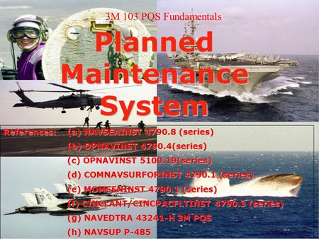 Planned Maintenance System