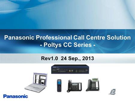 Panasonic Professional Call Centre Solution - Poltys CC Series -