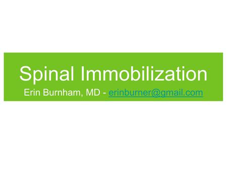Spinal Immobilization