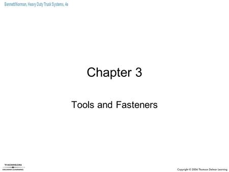 Chapter 3 Tools and Fasteners.