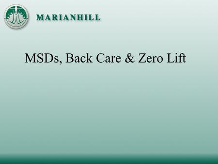 MSDs, Back Care & Zero Lift